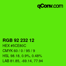Color code: RGB 92 232 12 | qconv.com