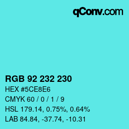 カラーコード: RGB 92 232 230 | qconv.com