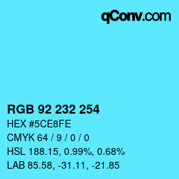 カラーコード: RGB 92 232 254 | qconv.com