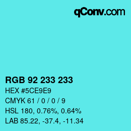 Color code: RGB 92 233 233 | qconv.com