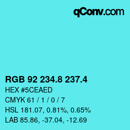 カラーコード: RGB 92 234.8 237.4 | qconv.com