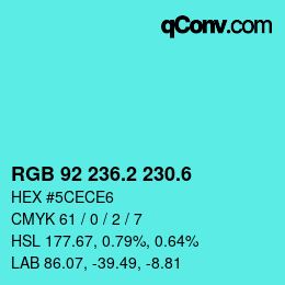 カラーコード: RGB 92 236.2 230.6 | qconv.com