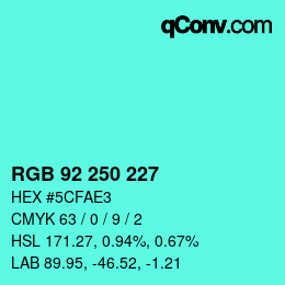 カラーコード: RGB 92 250 227 | qconv.com