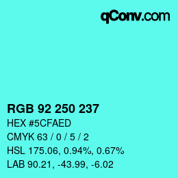 Color code: RGB 92 250 237 | qconv.com