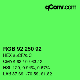 颜色代码: RGB 92 250 92 | qconv.com