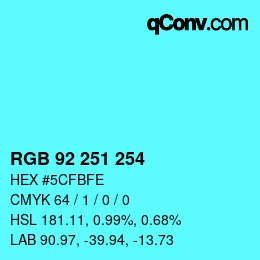 カラーコード: RGB 92 251 254 | qconv.com
