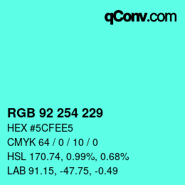 Color code: RGB 92 254 229 | qconv.com