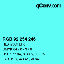 カラーコード: RGB 92 254 246 | qconv.com