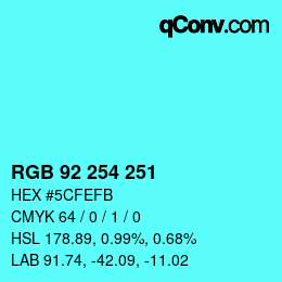 Color code: RGB 92 254 251 | qconv.com