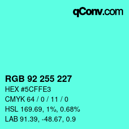 Color code: RGB 92 255 227 | qconv.com