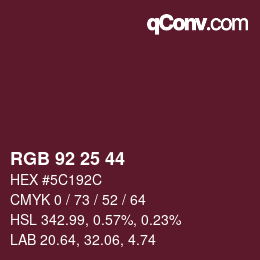 カラーコード: RGB 92 25 44 | qconv.com