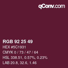 Color code: RGB 92 25 49 | qconv.com