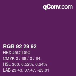 カラーコード: RGB 92 29 92 | qconv.com