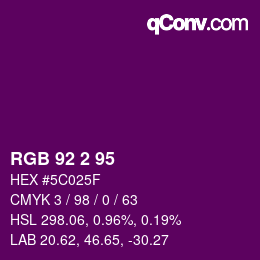 Color code: RGB 92 2 95 | qconv.com