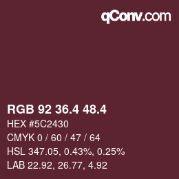 カラーコード: RGB 92 36.4 48.4 | qconv.com
