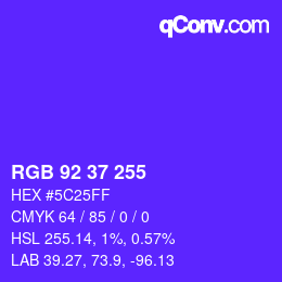 カラーコード: RGB 92 37 255 | qconv.com