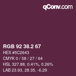 カラーコード: RGB 92 38.2 67 | qconv.com