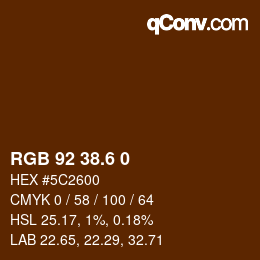 カラーコード: RGB 92 38.6 0 | qconv.com