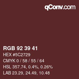 Color code: RGB 92 39 41 | qconv.com