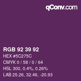 カラーコード: RGB 92 39 92 | qconv.com