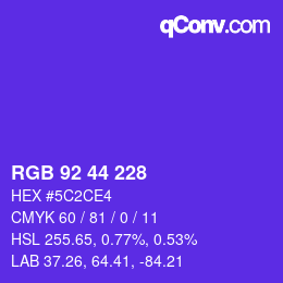 カラーコード: RGB 92 44 228 | qconv.com