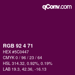 カラーコード: RGB 92 4 71 | qconv.com
