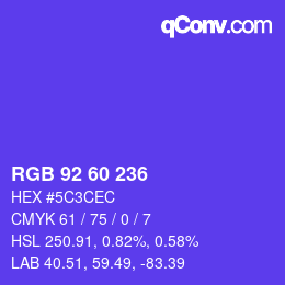 颜色代码: RGB 92 60 236 | qconv.com