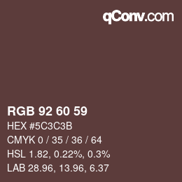 颜色代码: RGB 92 60 59 | qconv.com