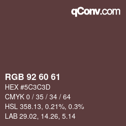 カラーコード: RGB 92 60 61 | qconv.com
