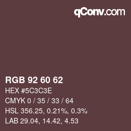 カラーコード: RGB 92 60 62 | qconv.com