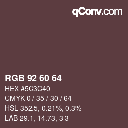 カラーコード: RGB 92 60 64 | qconv.com