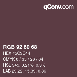 Color code: RGB 92 60 68 | qconv.com
