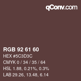 カラーコード: RGB 92 61 60 | qconv.com
