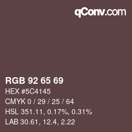 カラーコード: RGB 92 65 69 | qconv.com