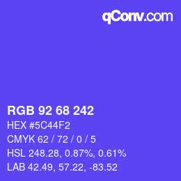 カラーコード: RGB 92 68 242 | qconv.com