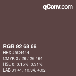 カラーコード: RGB 92 68 68 | qconv.com