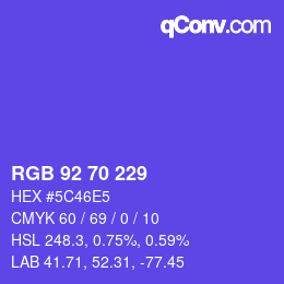 カラーコード: RGB 92 70 229 | qconv.com