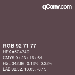 カラーコード: RGB 92 71 77 | qconv.com