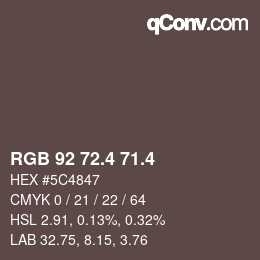 カラーコード: RGB 92 72.4 71.4 | qconv.com