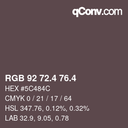 カラーコード: RGB 92 72.4 76.4 | qconv.com