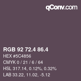 カラーコード: RGB 92 72.4 86.4 | qconv.com