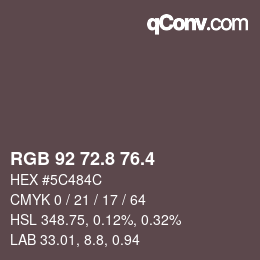 カラーコード: RGB 92 72.8 76.4 | qconv.com