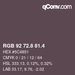 カラーコード: RGB 92 72.8 81.4 | qconv.com