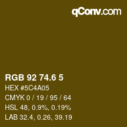 カラーコード: RGB 92 74.6 5 | qconv.com