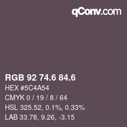 カラーコード: RGB 92 74.6 84.6 | qconv.com