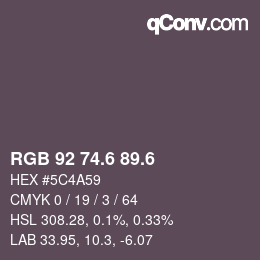 カラーコード: RGB 92 74.6 89.6 | qconv.com