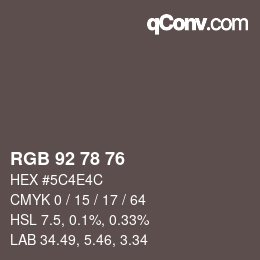 Color code: RGB 92 78 76 | qconv.com