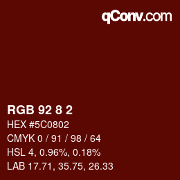 Color code: RGB 92 8 2 | qconv.com