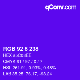 Color code: RGB 92 8 238 | qconv.com