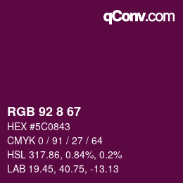 Color code: RGB 92 8 67 | qconv.com